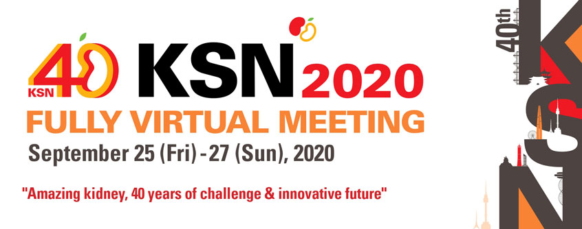 40th KSN 2020 Fully Virtual Meeting - Philippine Society of Nephrology