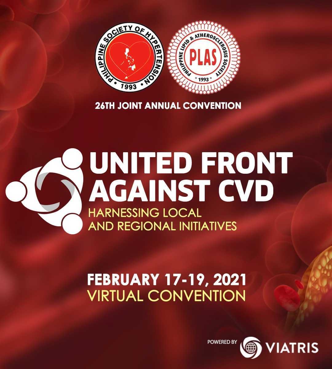 26th Joint PLAS-PSH Annual Convention: United Front Against CVD -  Harnessing Local and Regional Initiatives - Philippine Society of Nephrology